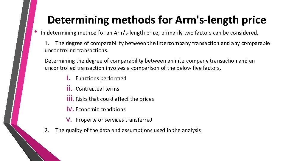  • Determining methods for Arm's-length price In determining method for an Arm's-length price,