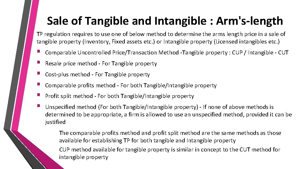 Sale of Tangible and Intangible : Arm's-length TP regulation requires to use one of