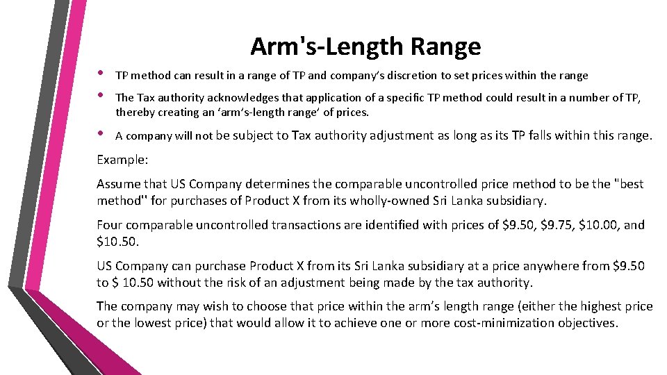 Arm's-Length Range • • TP method can result in a range of TP and