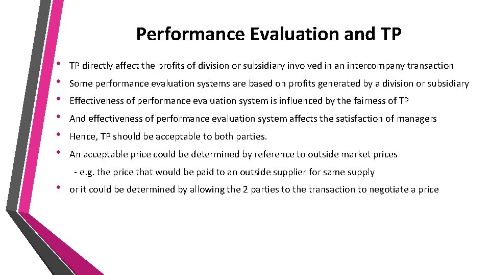 Performance Evaluation and TP • • • TP directly affect the profits of division