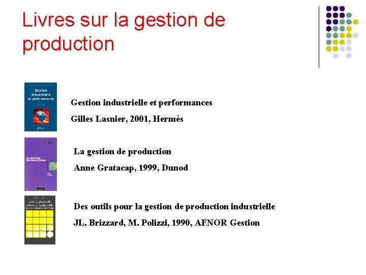 Livres sur la gestion de production Gestion industrielle et performances Gilles Lasnier, 2001, Hermès