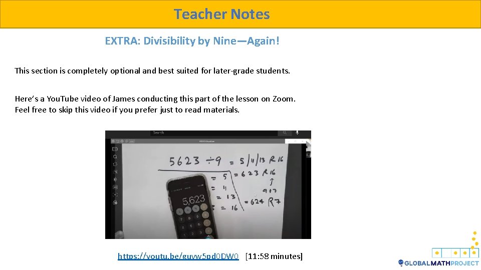 Teacher Notes EXTRA: Divisibility by Nine—Again! This section is completely optional and best suited