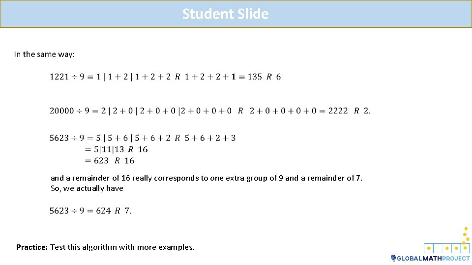 Student Slide and a remainder of 16 really corresponds to one extra group of