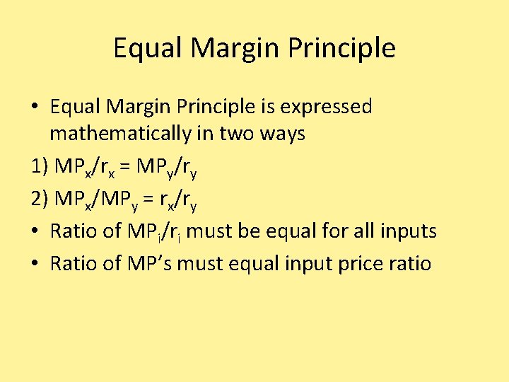 Equal Margin Principle • Equal Margin Principle is expressed mathematically in two ways 1)