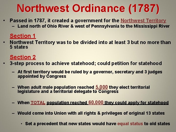 Northwest Ordinance (1787) • Passed in 1787, it created a government for the Northwest Northwest Ordinance (1787) • Passed in 1787, it created a government for the Northwest