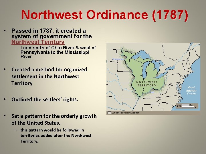 Northwest Ordinance (1787) • Passed in 1787, it created a system of government for Northwest Ordinance (1787) • Passed in 1787, it created a system of government for