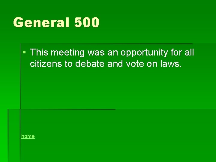 General 500 § This meeting was an opportunity for all citizens to debate and