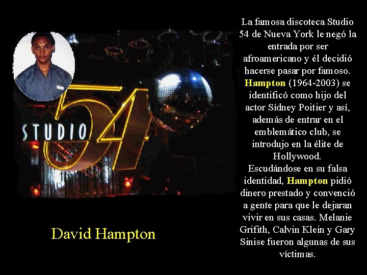 David Hampton La famosa discoteca Studio 54 de Nueva York le negó la entrada