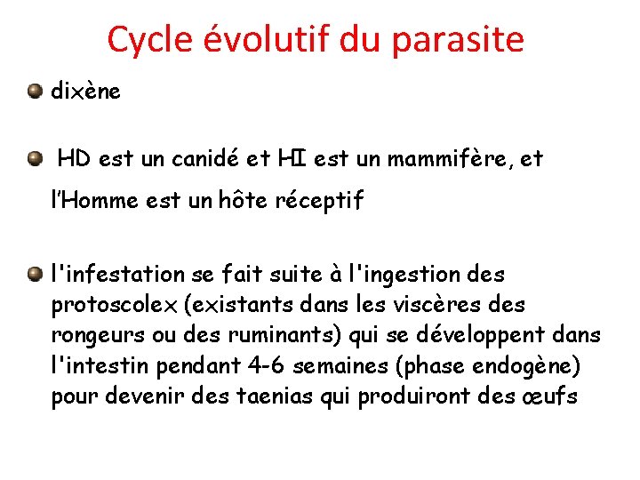 Cycle évolutif du parasite dixène HD est un canidé et HI est un mammifère,