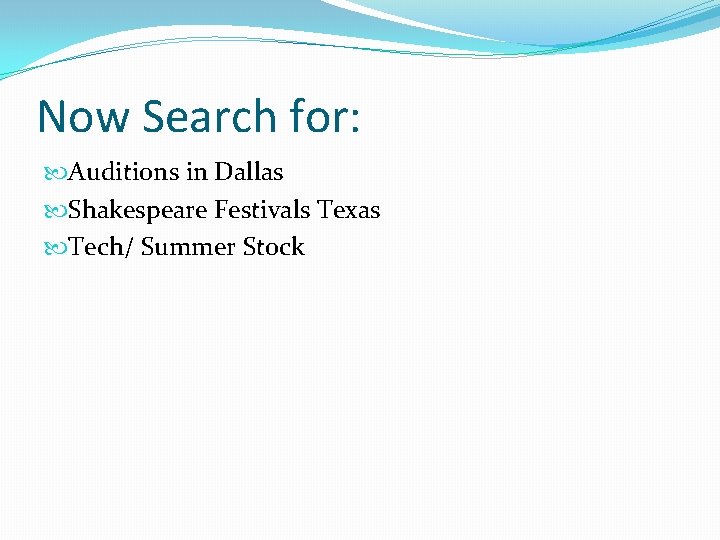 Now Search for: Auditions in Dallas Shakespeare Festivals Texas Tech/ Summer Stock 
