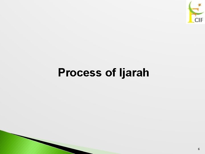 Process of Ijarah 6 