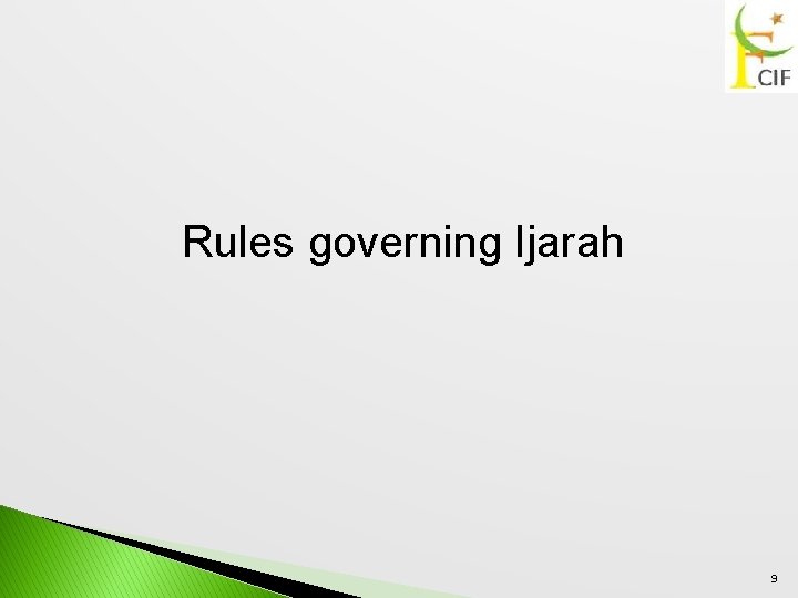 Rules governing Ijarah 9 