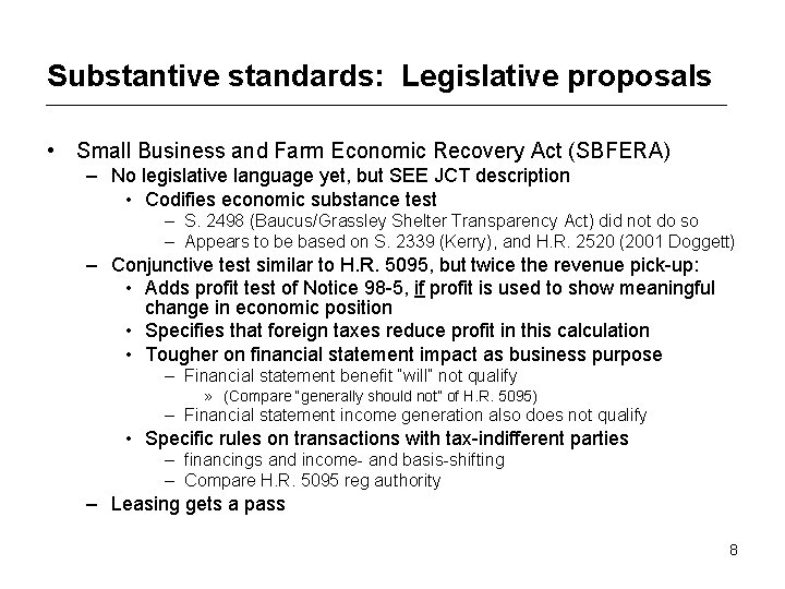 Substantive standards: Legislative proposals • Small Business and Farm Economic Recovery Act (SBFERA) –
