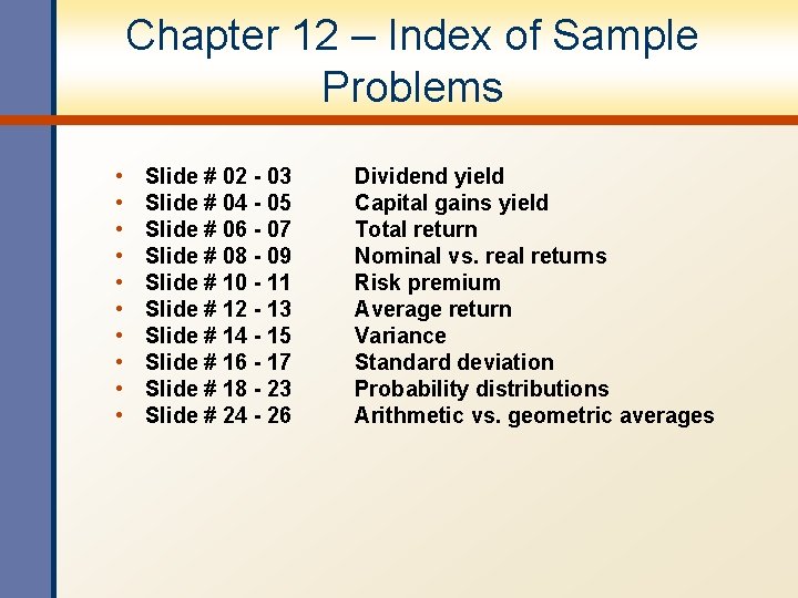 Chapter 12 – Index of Sample Problems • • • Slide # 02 -