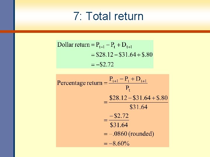 7: Total return 