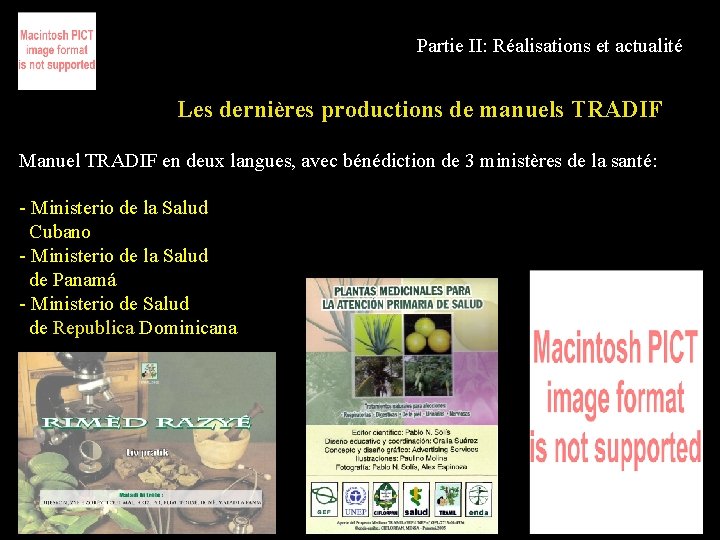 Partie II: Réalisations et actualité Les dernières productions de manuels TRADIF Manuel TRADIF en