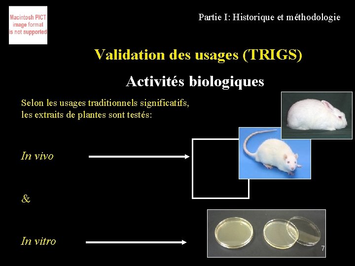 Partie I: Historique et méthodologie Validation des usages (TRIGS) Activités biologiques Selon les usages