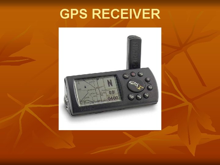 GPS RECEIVER 