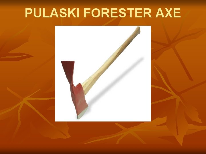 PULASKI FORESTER AXE 