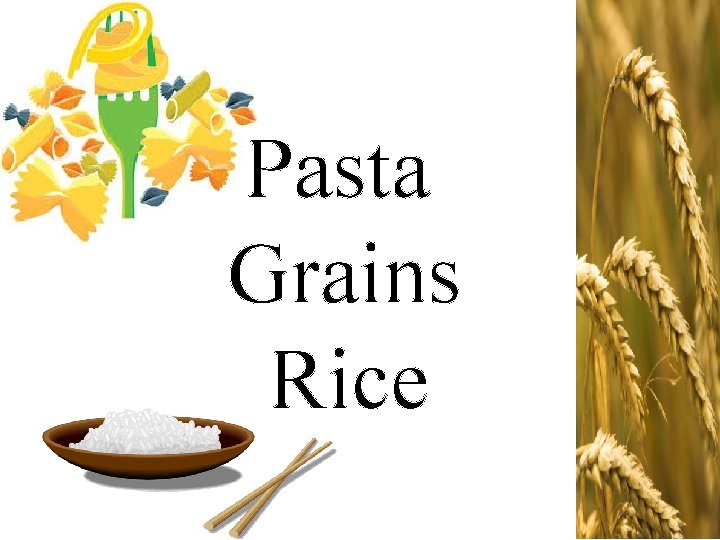Pasta Grains Rice 