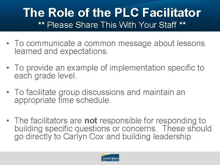 The Role of the PLC Facilitator ** Please Share This With Your Staff **