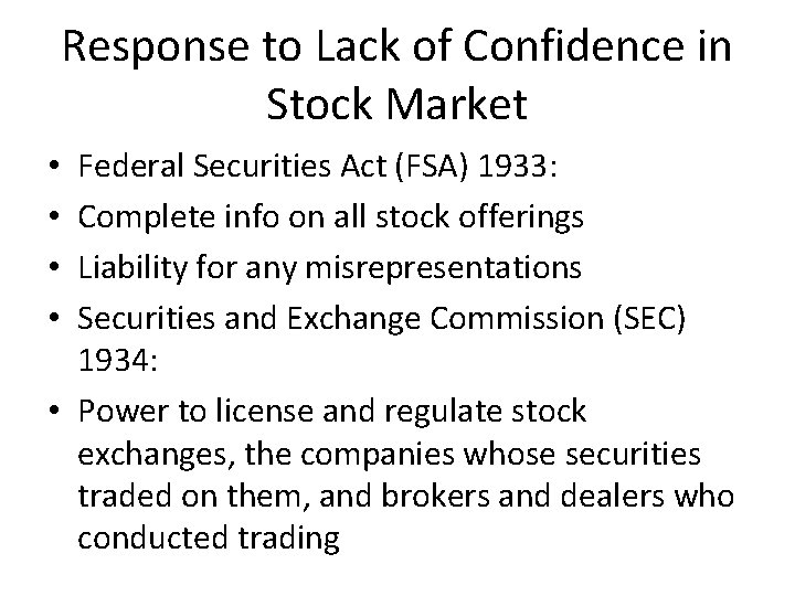 Response to Lack of Confidence in Stock Market Federal Securities Act (FSA) 1933: Complete