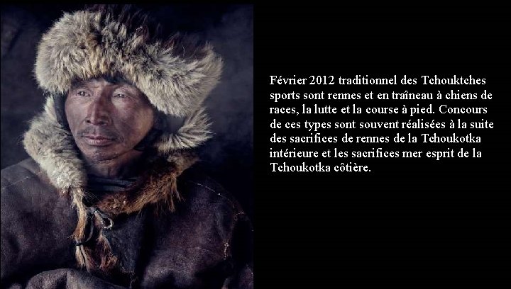 Février 2012 traditionnel des Tchouktches sports sont rennes et en traîneau à chiens de