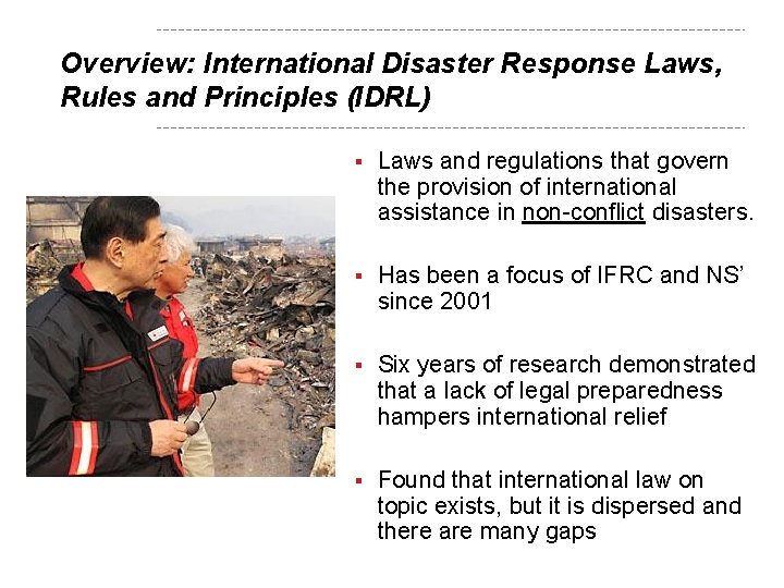 Overview: International Disaster Response Laws, Rules and Principles (IDRL) § Laws and regulations that