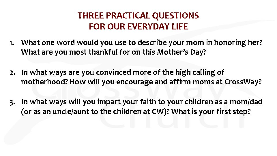 THREE PRACTICAL QUESTIONS FOR OUR EVERYDAY LIFE 1. What one word would you use