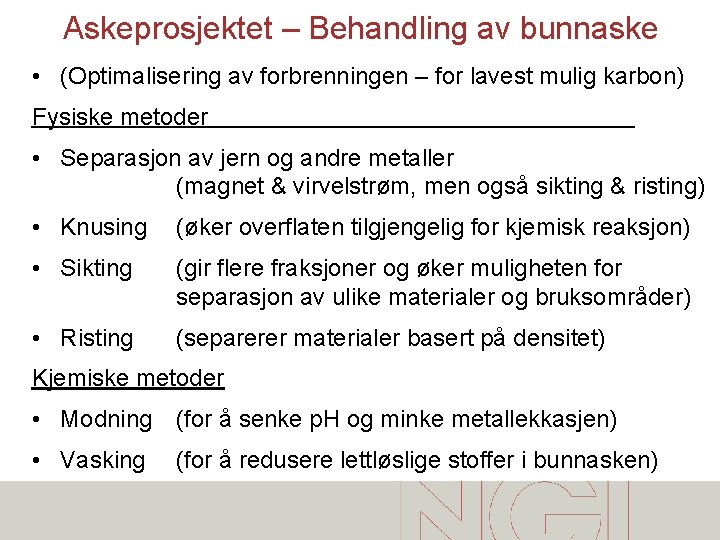 Askeprosjektet – Behandling av bunnaske • (Optimalisering av forbrenningen – for lavest mulig karbon)