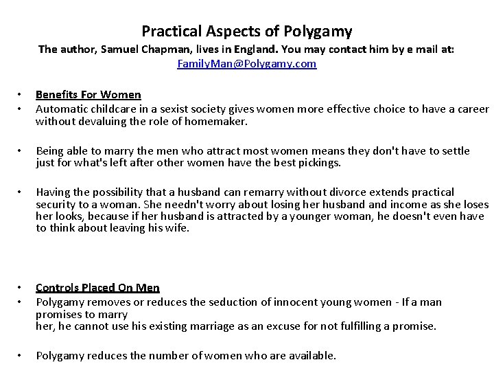 Practical Aspects of Polygamy The author, Samuel Chapman, lives in England. You may contact