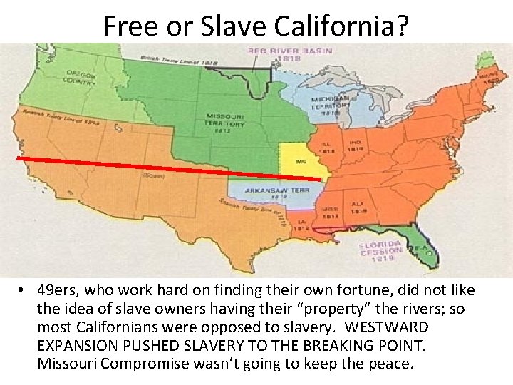 Free or Slave California? • 49 ers, who work hard on finding their own