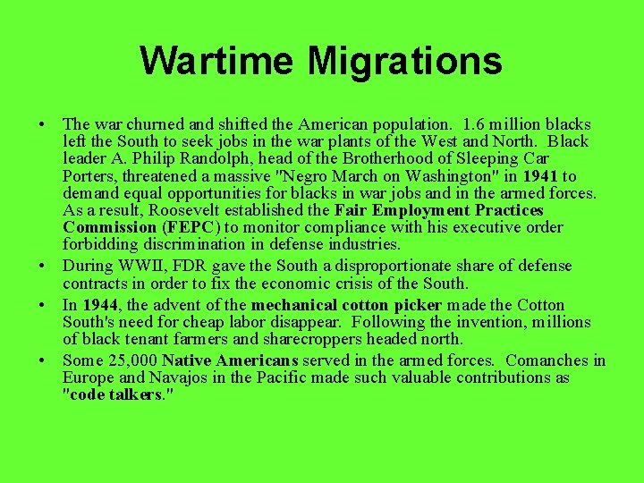 Wartime Migrations • The war churned and shifted the American population. 1. 6 million Wartime Migrations • The war churned and shifted the American population. 1. 6 million