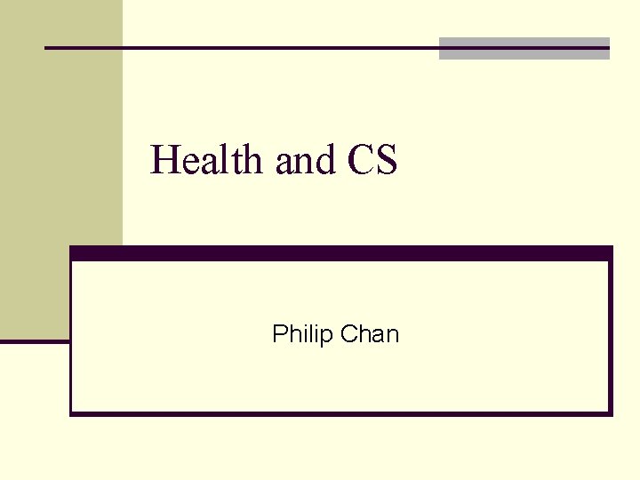 Health and CS Philip Chan 