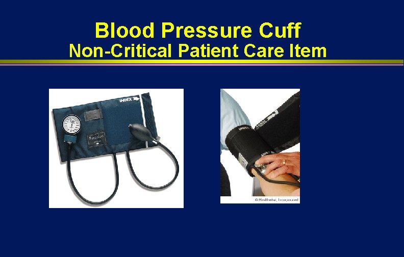 Blood Pressure Cuff Non-Critical Patient Care Item Blood Pressure Cuff Non-Critical Patient Care Item