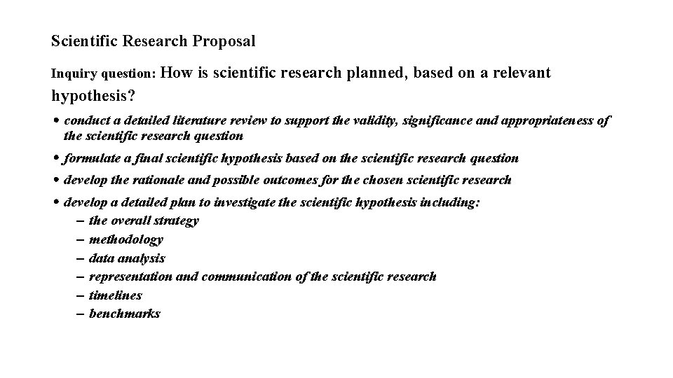 Scientific Research Proposal Inquiry question: How is scientific research planned, based on a relevant