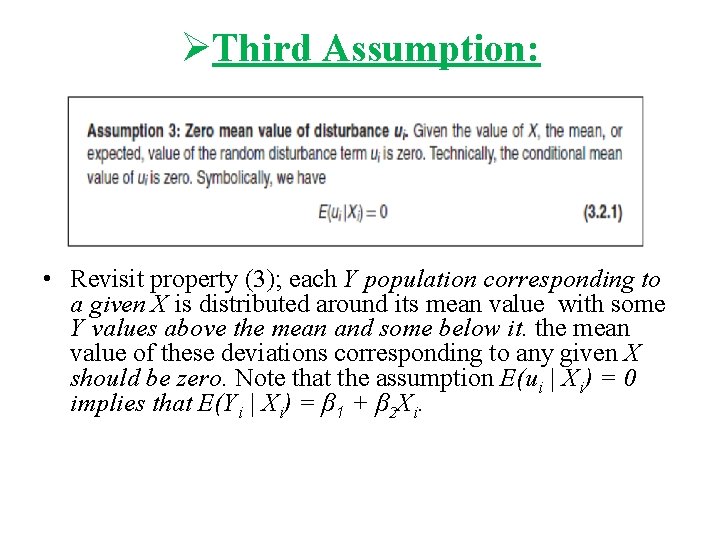 ØThird Assumption: • Revisit property (3); each Y population corresponding to a given X