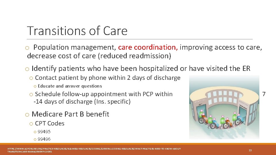 Transitions of Care o Population management, care coordination, improving access to care, decrease cost Transitions of Care o Population management, care coordination, improving access to care, decrease cost