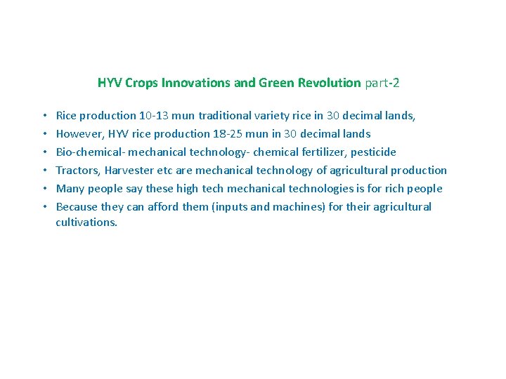HYV Crops Innovations and Green Revolution part-2 • • • Rice production 10 -13