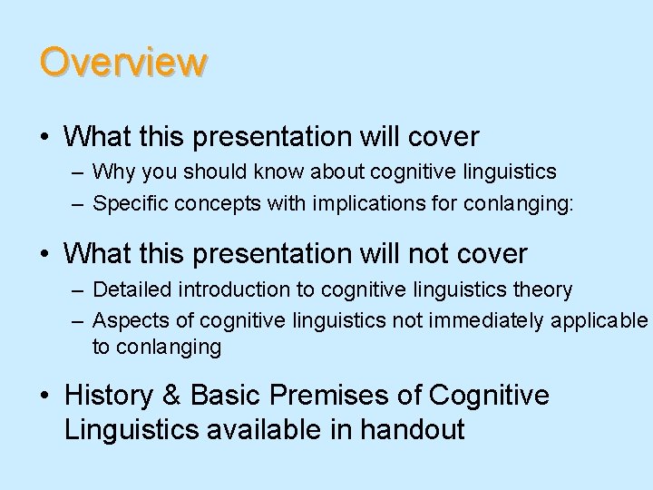 Overview • What this presentation will cover – Why you should know about cognitive