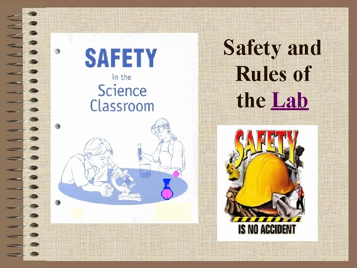 Safety and Rules of the Lab 