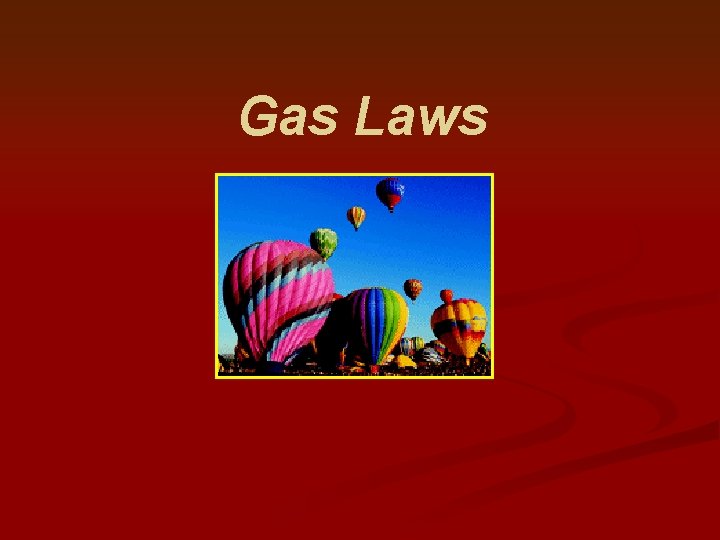 Gas Laws 