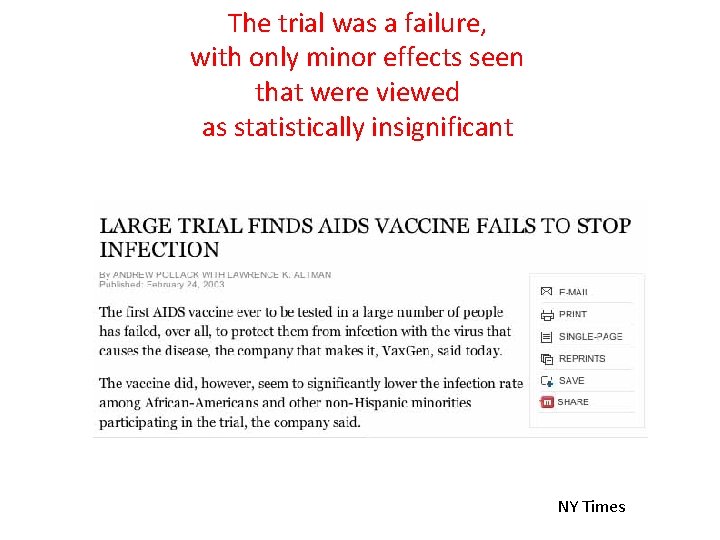 The trial was a failure, with only minor effects seen that were viewed as