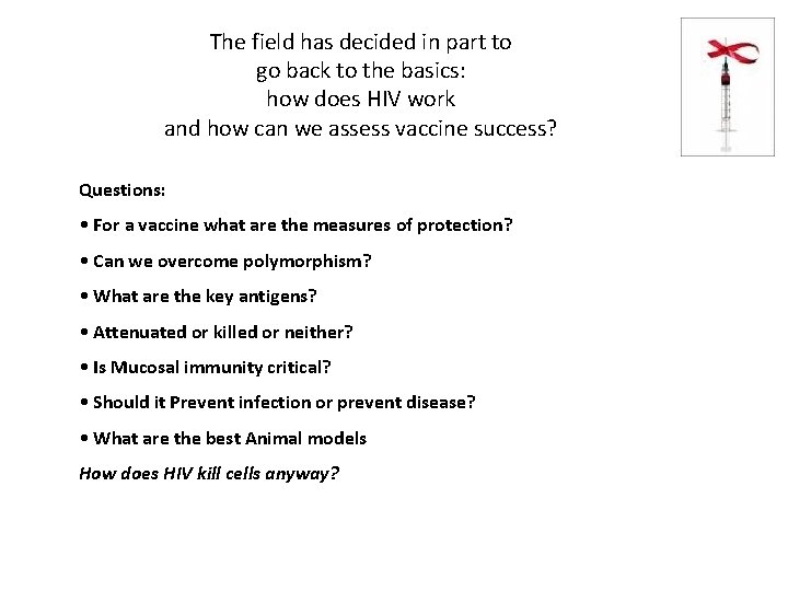 The field has decided in part to go back to the basics: how does