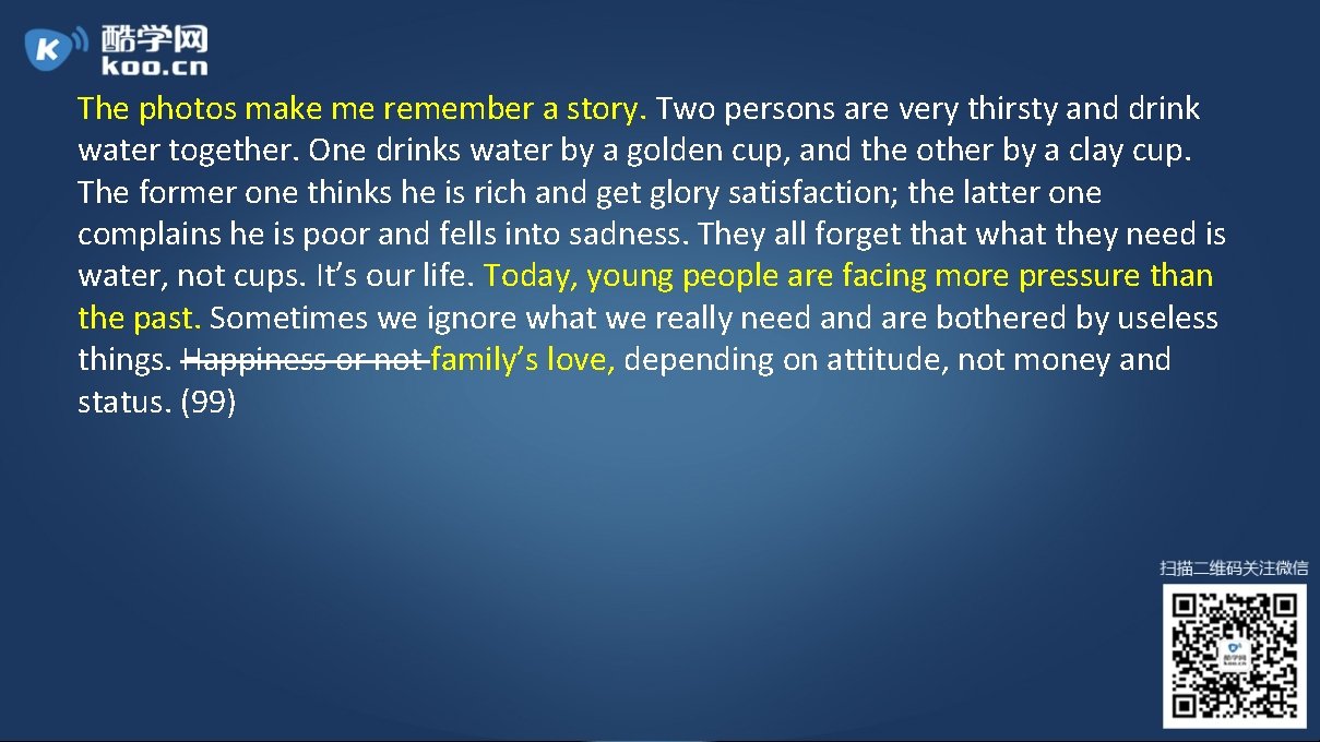 The photos make me remember a story. Two persons are very thirsty and drink