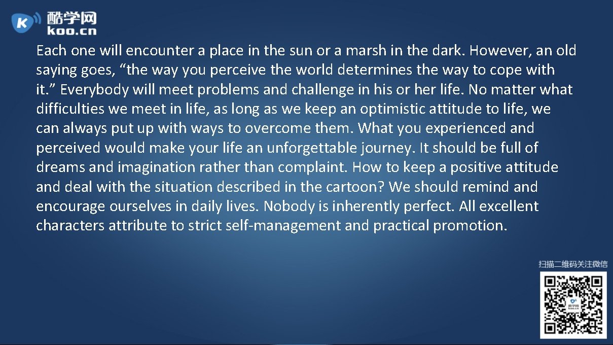 Each one will encounter a place in the sun or a marsh in the