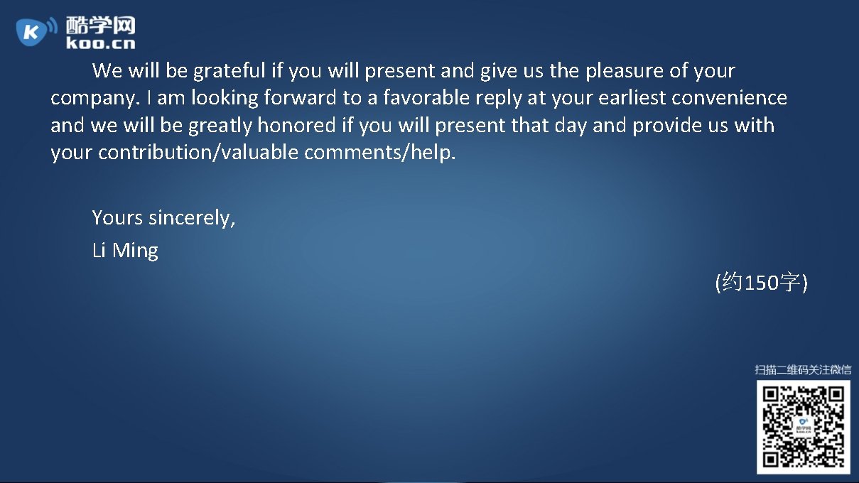 We will be grateful if you will present and give us the pleasure of