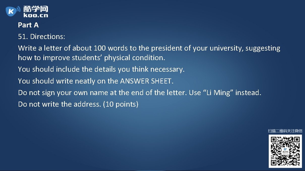 Part A 51. Directions: Write a letter of about 100 words to the president