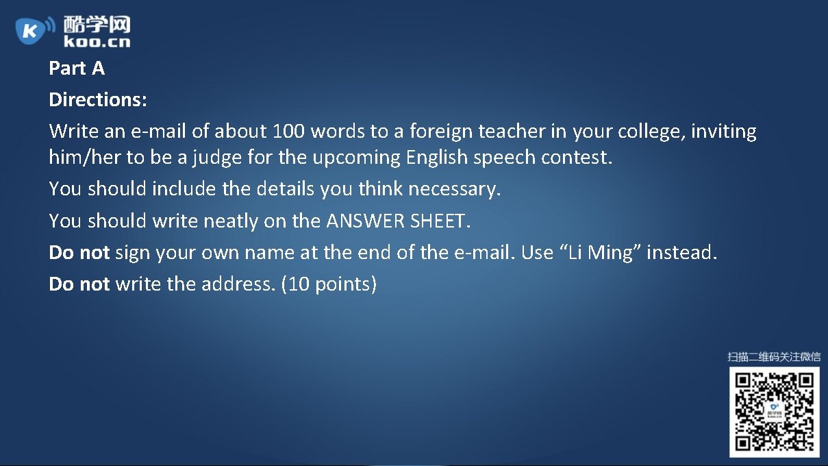 Part A Directions: Write an e-mail of about 100 words to a foreign teacher