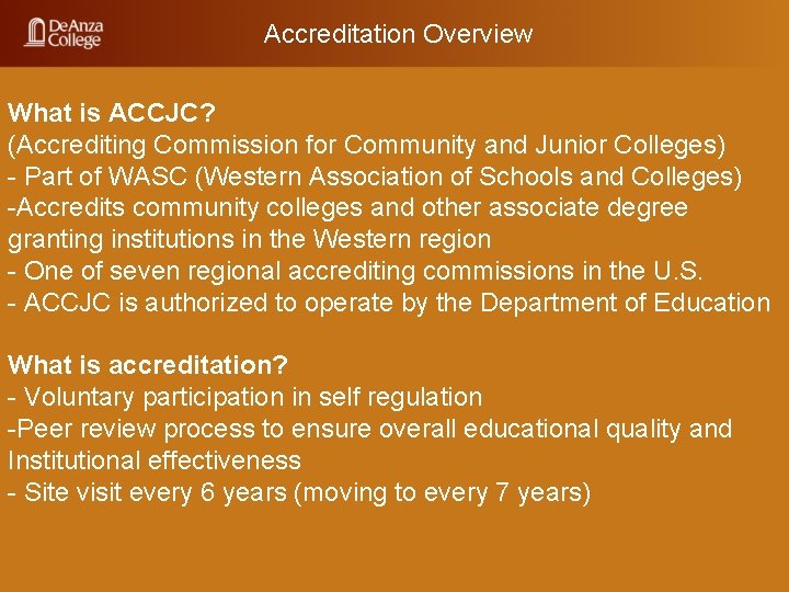 Accreditation Overview What is ACCJC? (Accrediting Commission for Community and Junior Colleges) - Part